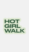 Hot Girl Walk Sticker