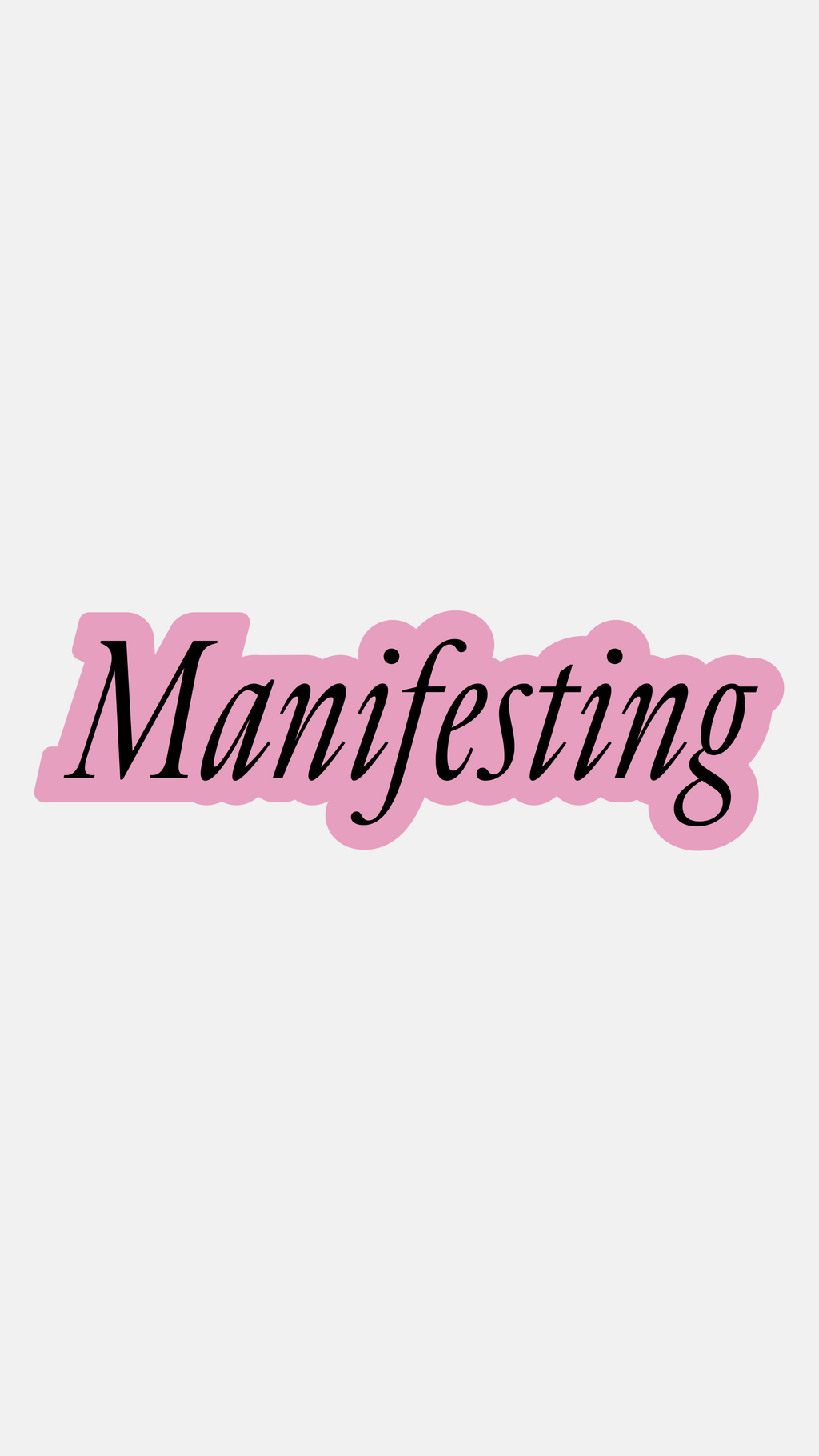 Manifesting Sticker