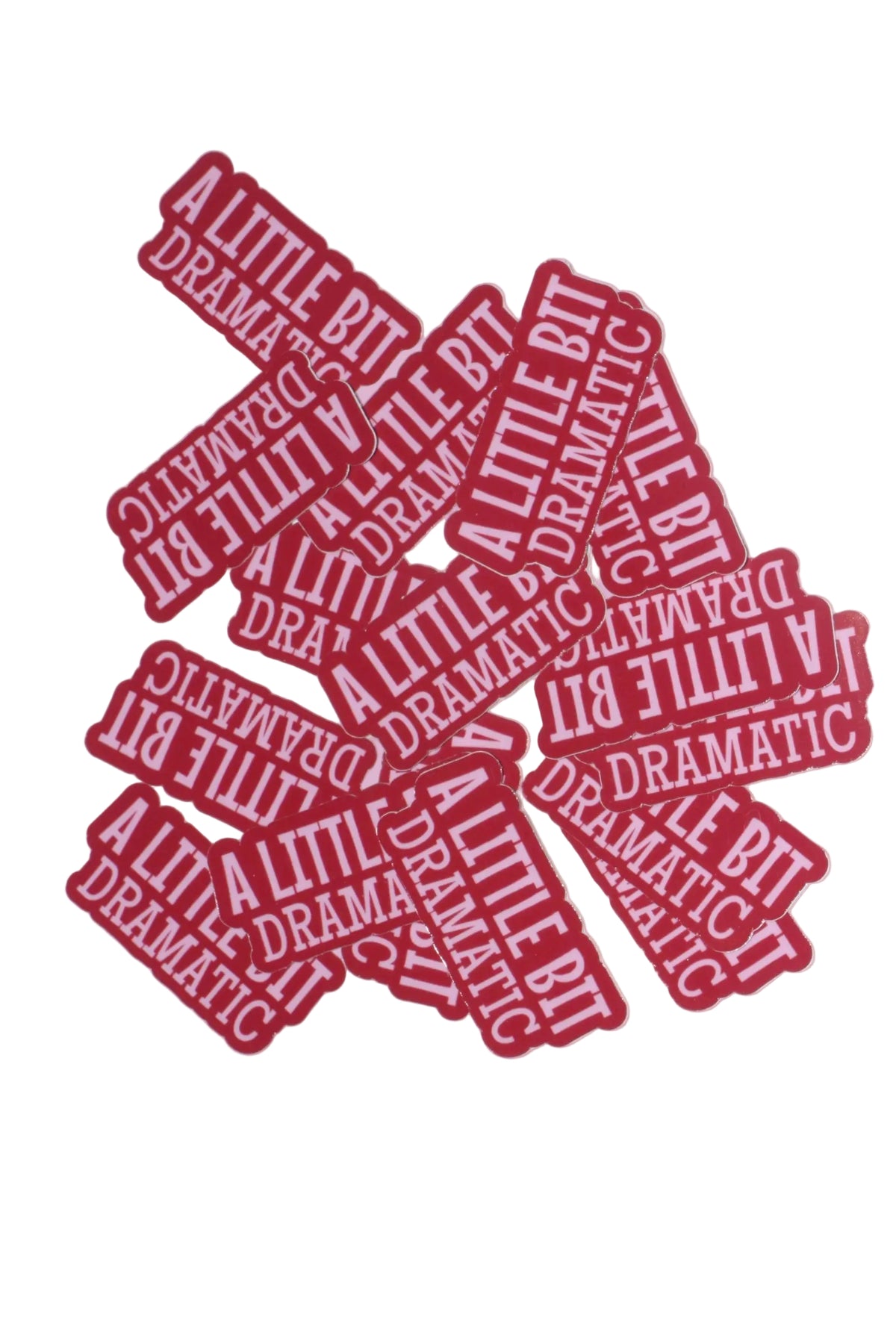 A little bit dramatic - Sticker