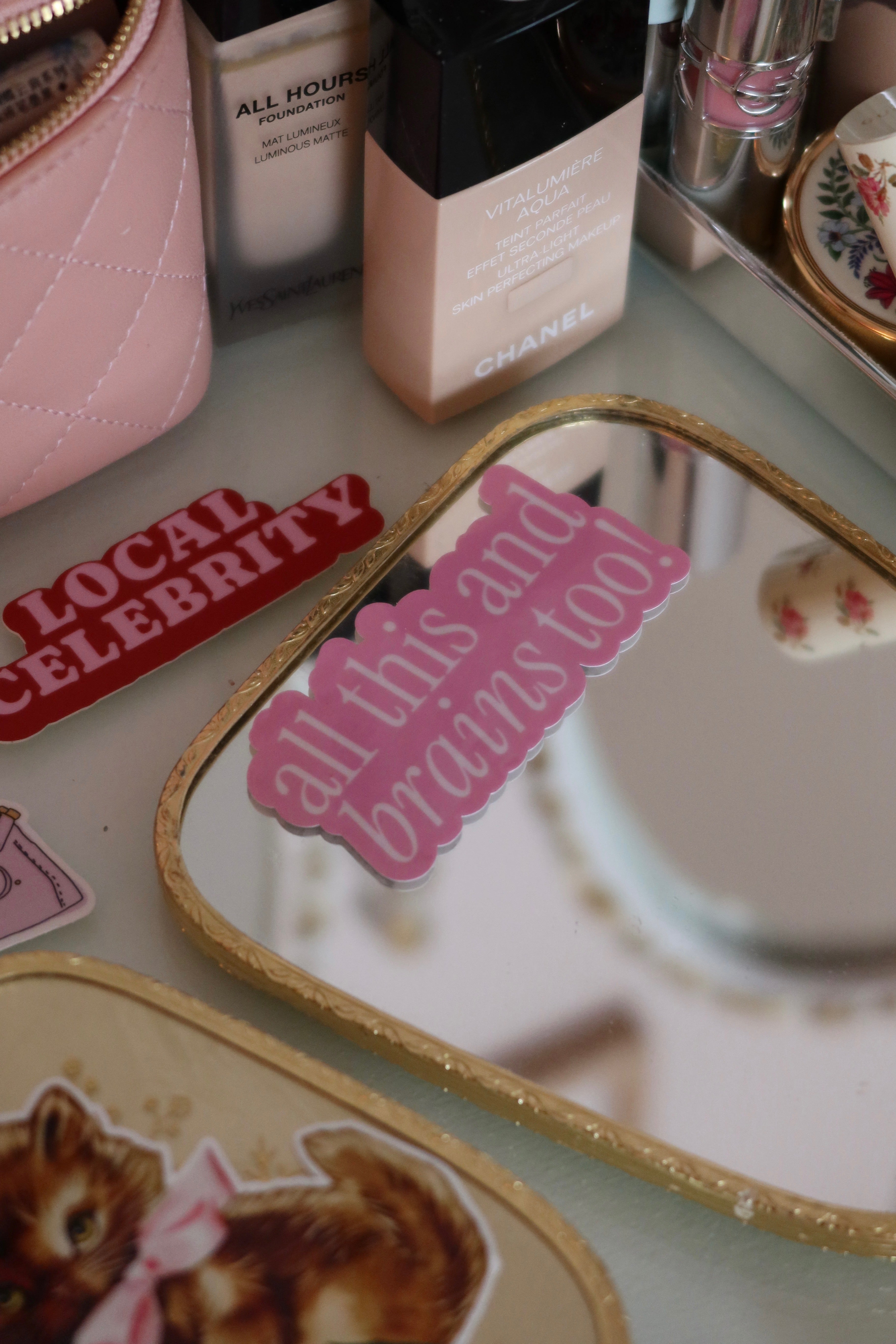 All This And Brains Too - Sticker