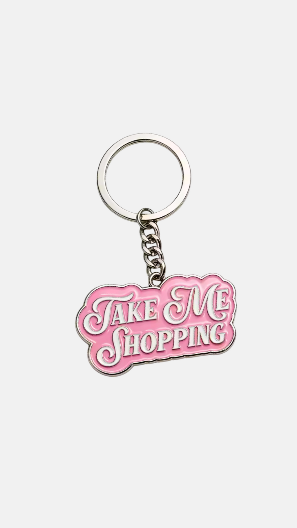 Take Me Shopping - Keychain